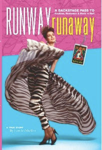Runway RunAway A Backstage Pass to Fashion, Romance, & Rock 'n Roll