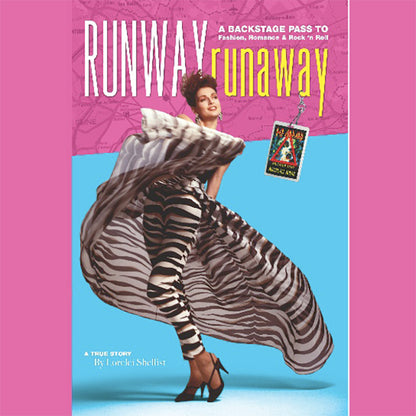 Runway RunAway A Backstage Pass To Fashion, Romance, & Rock 'n Roll